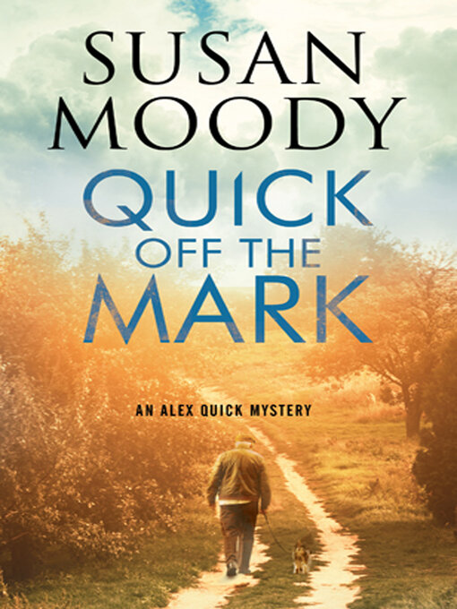 Title details for Quick off the Mark by Susan Moody - Available